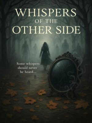 cover image of Whispers of the Other Side